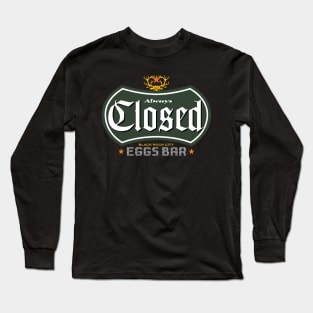 always CLOSED Long Sleeve T-Shirt